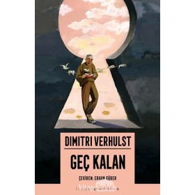Geç Kalan - Dimitri Verhulst