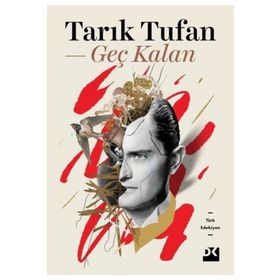 Geç Kalan - Tarık Tufan