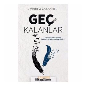 Geç Kalanlar - Çiğdem Köroğlu