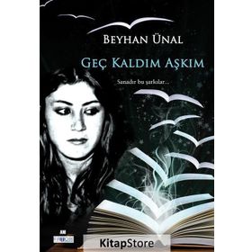 Geç Kaldın Aşkım - Beyhan Ünal