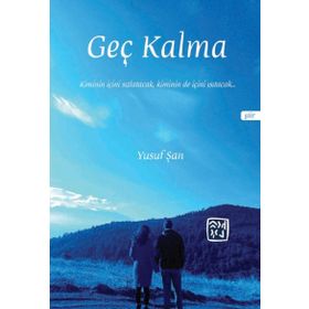 Geç Kalma-Yusuf Şan