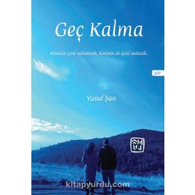 Geç Kalma-Yusuf Şan