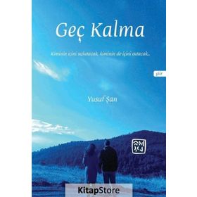 Geç Kalma-Yusuf Şan