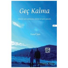 Geç Kalma-Yusuf Şan