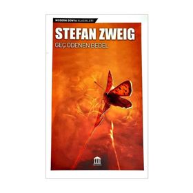 Geç Ödenen Bedel - Stefan Zweig