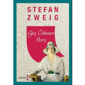 Geç Ödenen Borç - Stefan Zweig