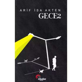 Gece 2 - Arif İsa Akten - Uludaz Yayınları