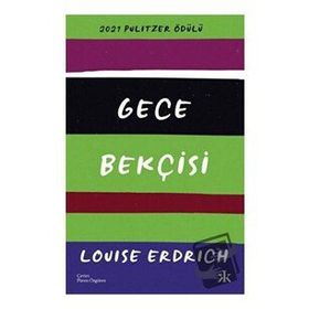 Gece Bekçisi - Louise Erdrich