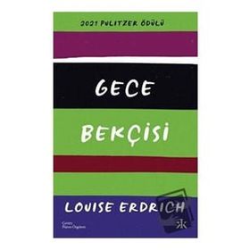 Gece Bekçisi - Louise Erdrich