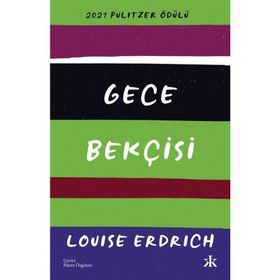 Gece Bekçisi - Louise Erdrich