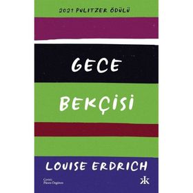 Gece Bekçisi - Louise Erdrich