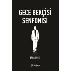 GECE BEKÇISI SENFONISI - ERHAN EGE