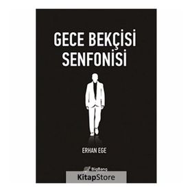 GECE BEKÇISI SENFONISI - ERHAN EGE