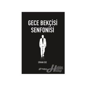 GECE BEKÇISI SENFONISI - ERHAN EGE