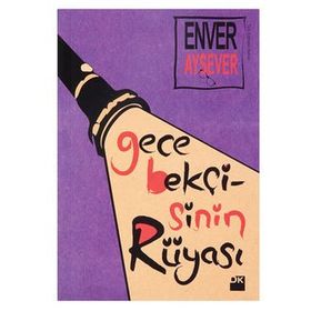 Gece Bekçisinin Rüyası - Enver Aysever
