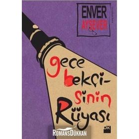 Gece Bekçisinin Rüyası - Enver Aysever