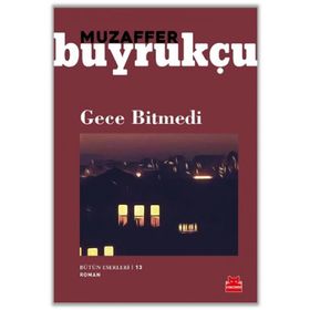 Gece Bitmedi - Muzaffer Buyrukçu