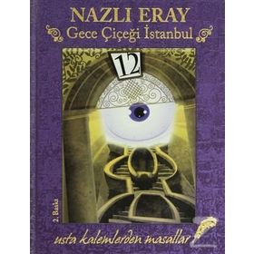 Gece Çiçeği İstanbul - Nazlı Eray