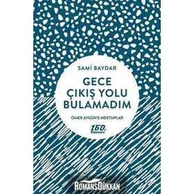 Gece Çıkış Yolu Bulamadım - Sami Baydar