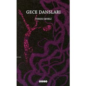 GECE DANSLARI - YUNUS DEVELI
