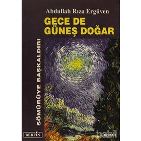 GECE DE GÜNEŞ DOĞAR - ABDULLAH RIZA ERGÜVEN