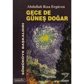 GECE DE GÜNEŞ DOĞAR - ABDULLAH RIZA ERGÜVEN