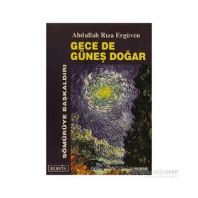 GECE DE GÜNEŞ DOĞAR - ABDULLAH RIZA ERGÜVEN