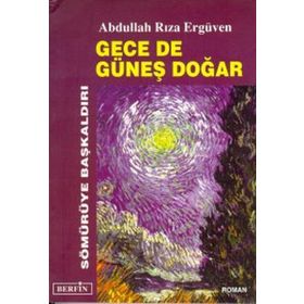 GECE DE GÜNEŞ DOĞAR - ABDULLAH RIZA ERGÜVEN