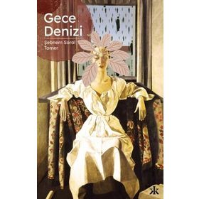 Gece Denizi - Şebnem Soral Tamer - Kafka Yayınevi
