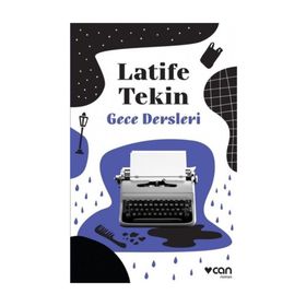 GECE DERSLERI - LATIFE TEKIN