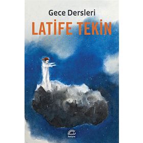 GECE DERSLERI - LATIFE TEKIN