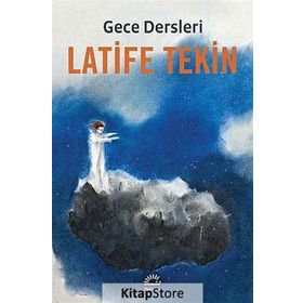 GECE DERSLERI - LATIFE TEKIN