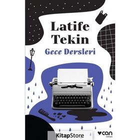 GECE DERSLERI - LATIFE TEKIN