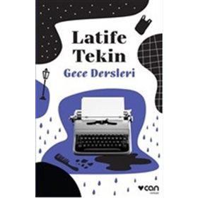 GECE DERSLERI - LATIFE TEKIN