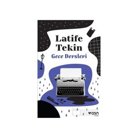 GECE DERSLERI - LATIFE TEKIN