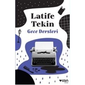 GECE DERSLERI - LATIFE TEKIN
