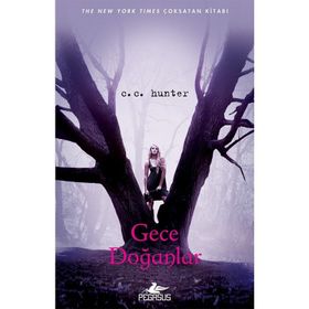 Gece Doğanlar - C. C. Hunter