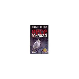 GECE DÖNENCESİ - MICHAEL GRUBER