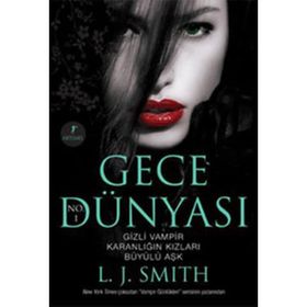 GECE DÜNYASI - L. J. SMITH