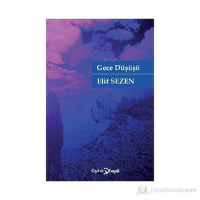 GECE DÜŞÜŞÜ - ELIF SEZEN