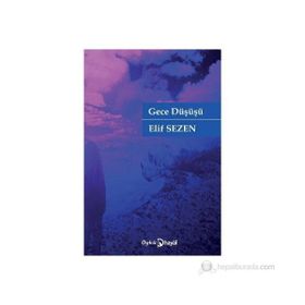 GECE DÜŞÜŞÜ - ELIF SEZEN