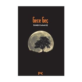 Gece Geç - Soner Karakuş