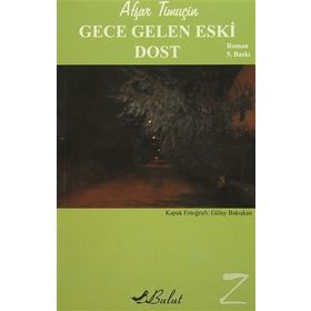 GECE GELEN ESKI DOST - AŞFAR TİMUÇİN