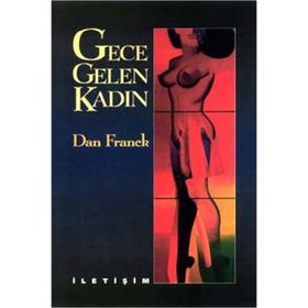 GECE GELEN KADIN - DAN FRANCK