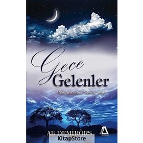 Gece Gelenler - Ali Demirörs