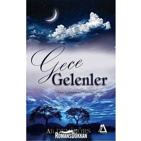 Gece Gelenler - Ali Demirörs