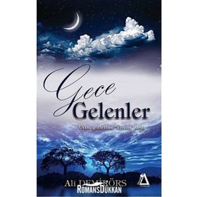 Gece Gelenler - Ali Demirörs