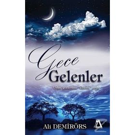 Gece Gelenler - Ali Demirörs