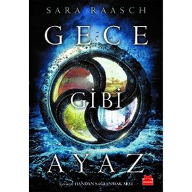 Gece Gibi Ayaz - Sara Raasch