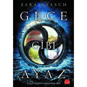 Gece Gibi Ayaz - Sara Raasch